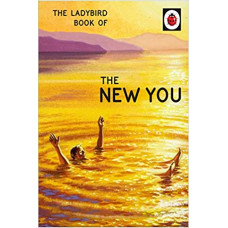 The Ladybird Book of the New You